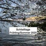 assets/images/4/Schlie%C3%9Ftage%20Fr-So%202025.001-93d950ad.jpeg